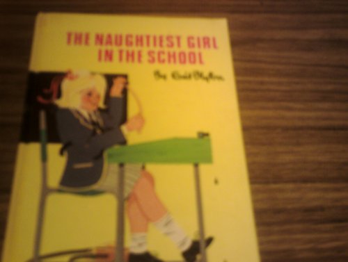 Stock image for The Naughtiest Girl in the School (Rewards S.) for sale by WorldofBooks