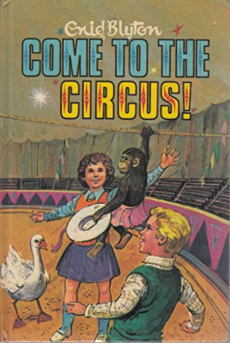 9780603032981: Come to the Circus: 48 (Rewards S.)