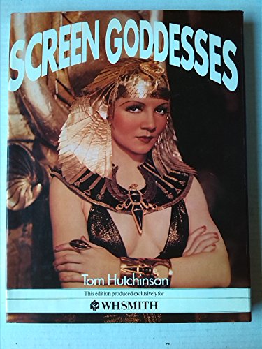Screen Goddesses (9780603035760) by HUTCHINSON, Tom