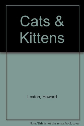 Cats & Kittens (9780603035821) by Howard Loxton