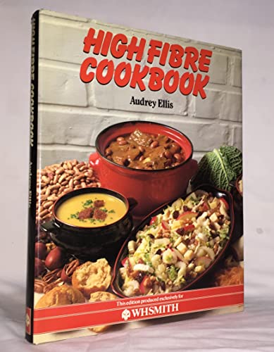 Beispielbild fr HIGH FIBRE COOKBOOK. zum Verkauf von WorldofBooks