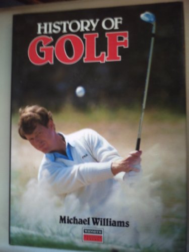 Beispielbild fr HISTORY OF GOLF. zum Verkauf von WorldofBooks