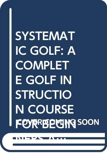 Beispielbild fr Systematic Golf (Golf Monthly) zum Verkauf von AwesomeBooks