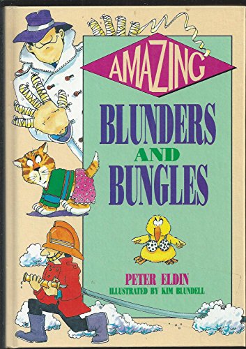 Beispielbild fr Amazing Blunders and Bungles zum Verkauf von WorldofBooks