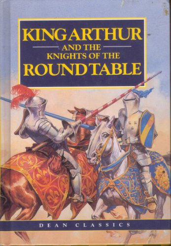 Imagen de archivo de King Arthur and the Knights of the Round Table (Classics) a la venta por WorldofBooks