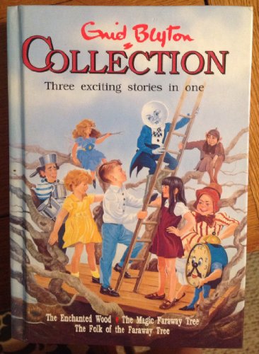 Stock image for The Enid Blyton Collection: "Enchanted Wood", "Magic Faraway Tree" and "Folk of the Faraway Tree" for sale by WorldofBooks