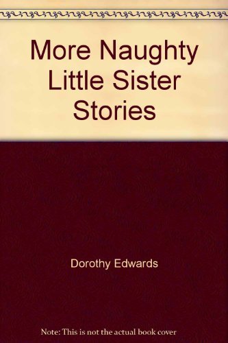 9780603553233: More Naughty Little Sister Stories