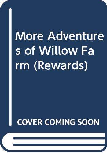 9780603553370: More Adventures of Willow Farm (Rewards S.)