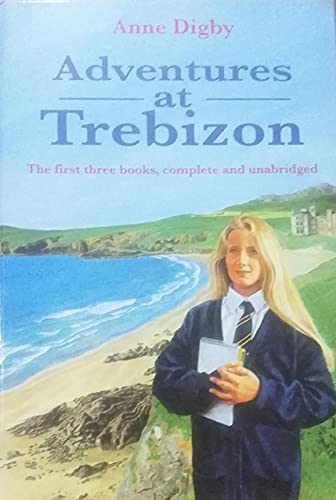 Imagen de archivo de Adventures at Trebizon: "First Term at Trebizon", "Second Term at Trebizon", "Summer Term at Trebizon" a la venta por WorldofBooks