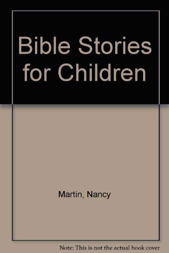 Beispielbild fr Bible Stories for Children zum Verkauf von AwesomeBooks