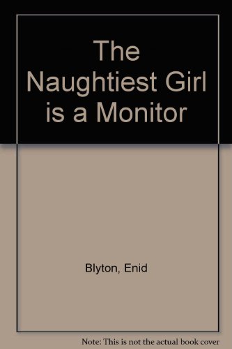 9780603553769: The Naughtiest Girl is a Monitor