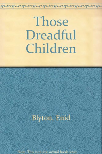 9780603553790: Those Dreadful Children