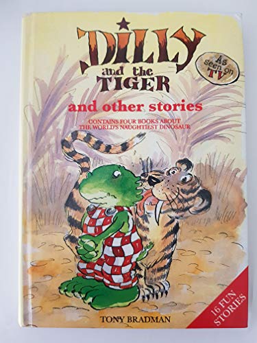 Stock image for Dilly and the Tiger for sale by AwesomeBooks