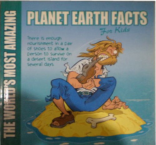 Beispielbild fr The World's Most Amazing.: Planet Earth Facts - For Kids zum Verkauf von Reuseabook