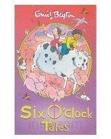 Beispielbild fr Six O'Clock Tales (The O'Clock Tales) zum Verkauf von WorldofBooks