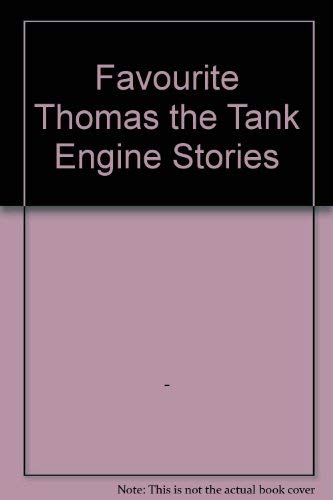 Imagen de archivo de Favourite Thomas the Tank Engine Stories a la venta por Collector's Corner