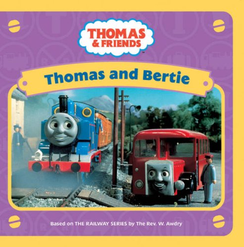 Imagen de archivo de Thomas and Bertie (Thomas & Friends) a la venta por Gulf Coast Books