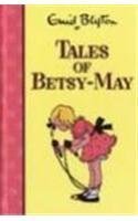 Stock image for Tales of Betsy-May (Rewards) for sale by ThriftBooks-Dallas