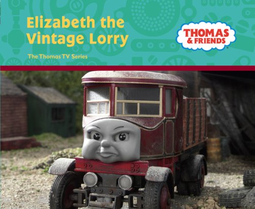 Stock image for Elizabeth the Vintage Lorry (Thomas & Friends) for sale by WorldofBooks