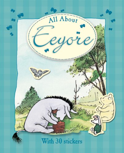Stock image for All About Eeyore for sale by WorldofBooks