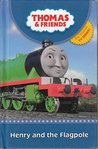 Imagen de archivo de Henry and the Flagpole (Thomas & Friends) a la venta por SecondSale