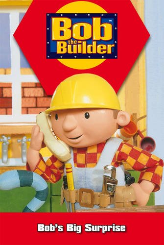 9780603564185: Bob's Big Surprise (Bob the Builder)