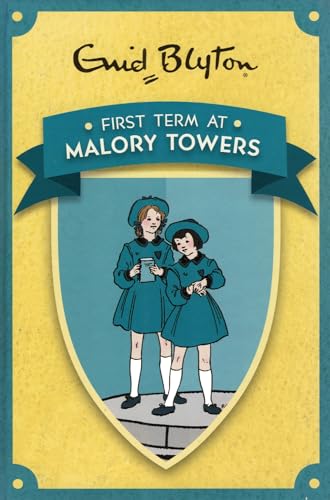 Beispielbild fr First Term at Malory Towers (Enid Blyton's Malory Towers) zum Verkauf von WorldofBooks