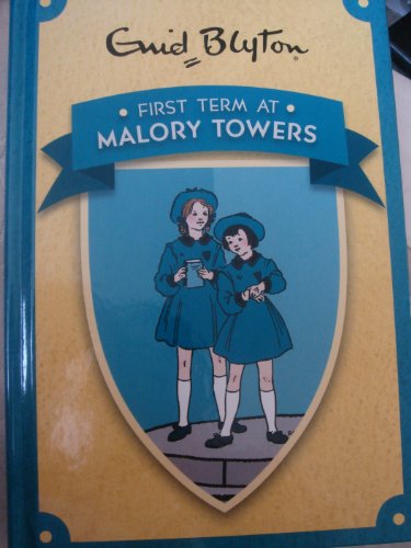9780603564239: First Term at Malory Towers (Enid Blyton's Malory Towers)