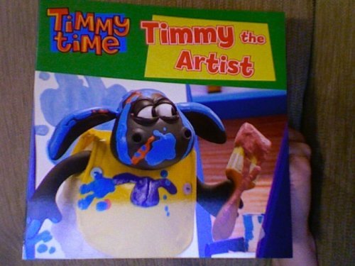 Stock image for Timmy the Artist (Timmy Time) for sale by AwesomeBooks