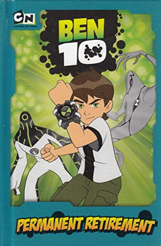 Beispielbild fr Permanent Retirement (Ben 10) zum Verkauf von Reuseabook