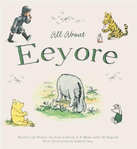 Imagen de archivo de All About Eeyore a la venta por Blackwell's
