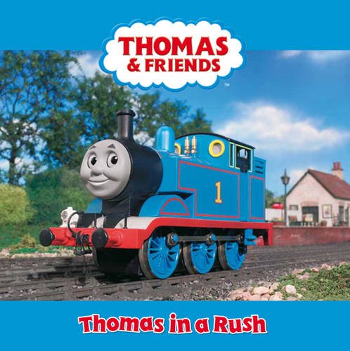 Beispielbild fr Thomas and Friends - Thomas in a Rush zum Verkauf von AwesomeBooks