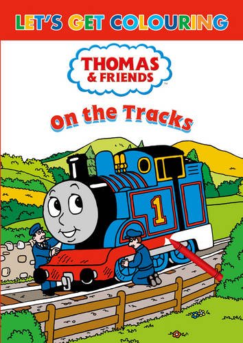 Beispielbild fr Let's Get Colouring Thomas & Friends on the Tracks zum Verkauf von WorldofBooks