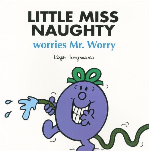 Imagen de archivo de Little Miss Naughty Worries Mr Worry a la venta por Russell Books