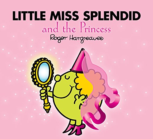 Stock image for Mr Men Little Miss Splendid and the Princess (Large Format Storybook) for sale by WorldofBooks