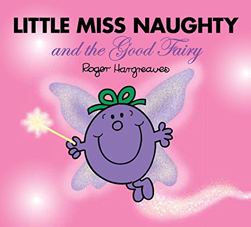 Stock image for Mr Men Little Miss Naughty and the Good Fairy (Large Format Storybook) for sale by WorldofBooks