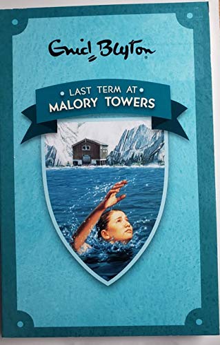 Stock image for ENID BLYTON LAST TERM AT MALORY TOWERS 6 for sale by Wonder Book