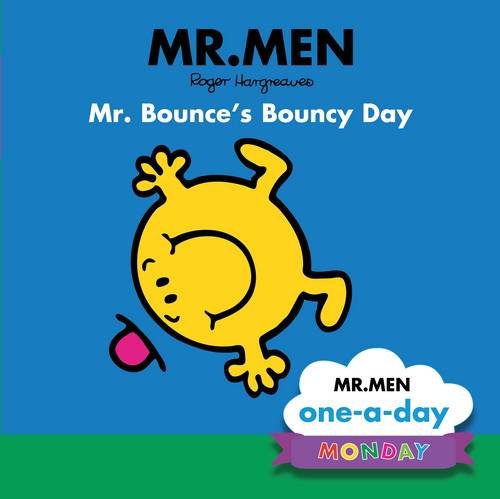 Stock image for Monday: Mr. Bounce's Bouncy Day for sale by WorldofBooks