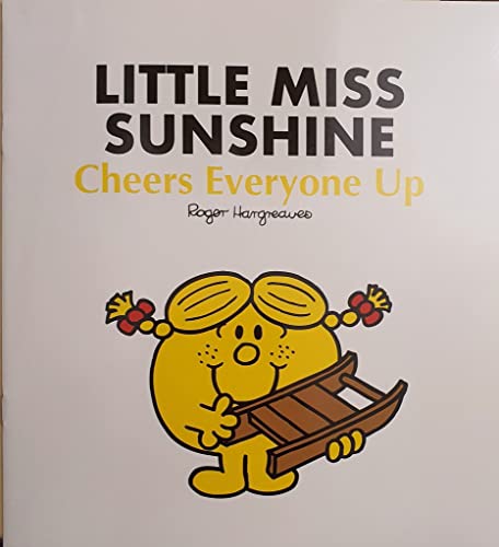 Stock image for LITTLE MISS SUNSHINE CHEERS EVERYONE UP for sale by WorldofBooks