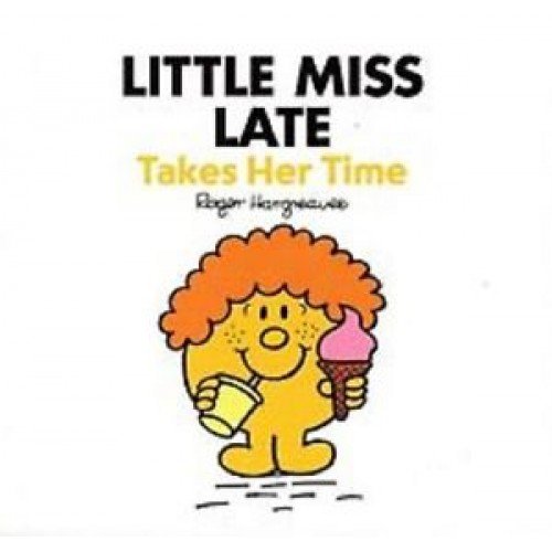 Stock image for LIttle Miss Late Takes her Time for sale by WorldofBooks