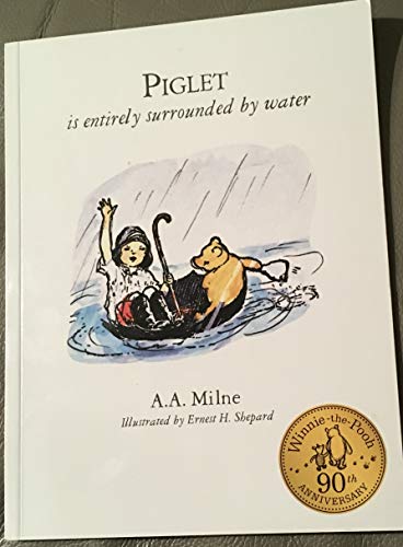 Stock image for Piglet Is Entirely Surrounded By Water for sale by WorldofBooks