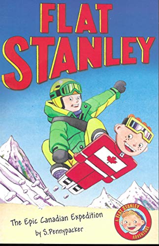 Stock image for Flat Stanley - The Epic Canadian Expedition for sale by MusicMagpie