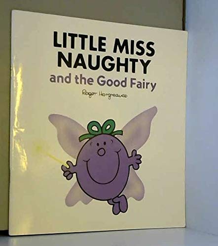 Stock image for Little Miss Naughty and the Good Fairy for sale by WorldofBooks