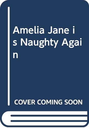 Imagen de archivo de Amelia Jane is Naughty Again a la venta por AwesomeBooks