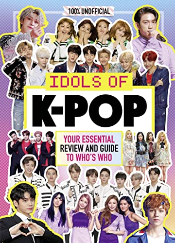 Beispielbild fr K-Pop: Idols of K-Pop 100% Unofficial  " from BTS to BLACKPINK zum Verkauf von WorldofBooks