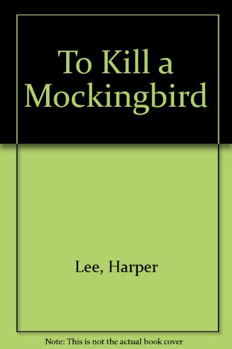 Imagen de archivo de To Kill a Mockingbird a la venta por Bayside Books