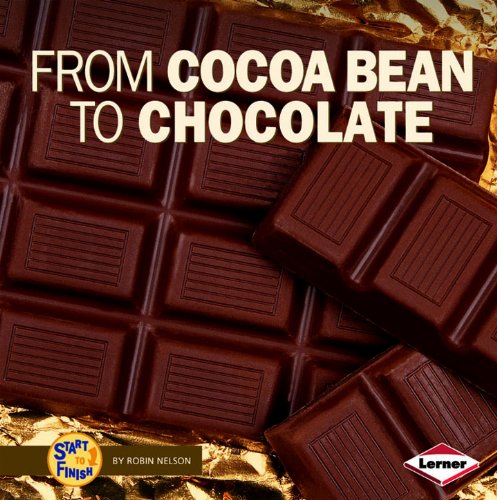 From Cocoa Bean To Chocolate (Turtleback School & Library Binding Edition) (9780606002141) by Nelson, Robin