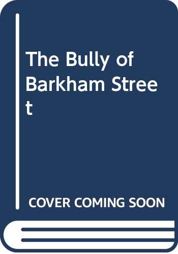 9780606002615: The Bully of Barkham Street