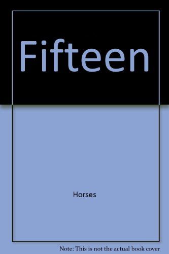 Fifteen (9780606002776) by Horses; Fiction