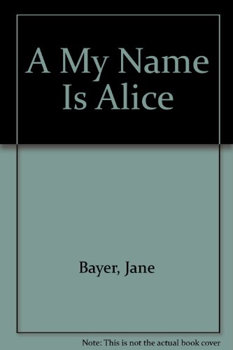 9780606002783: A My Name Is Alice